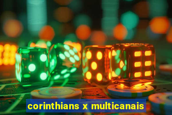 corinthians x multicanais